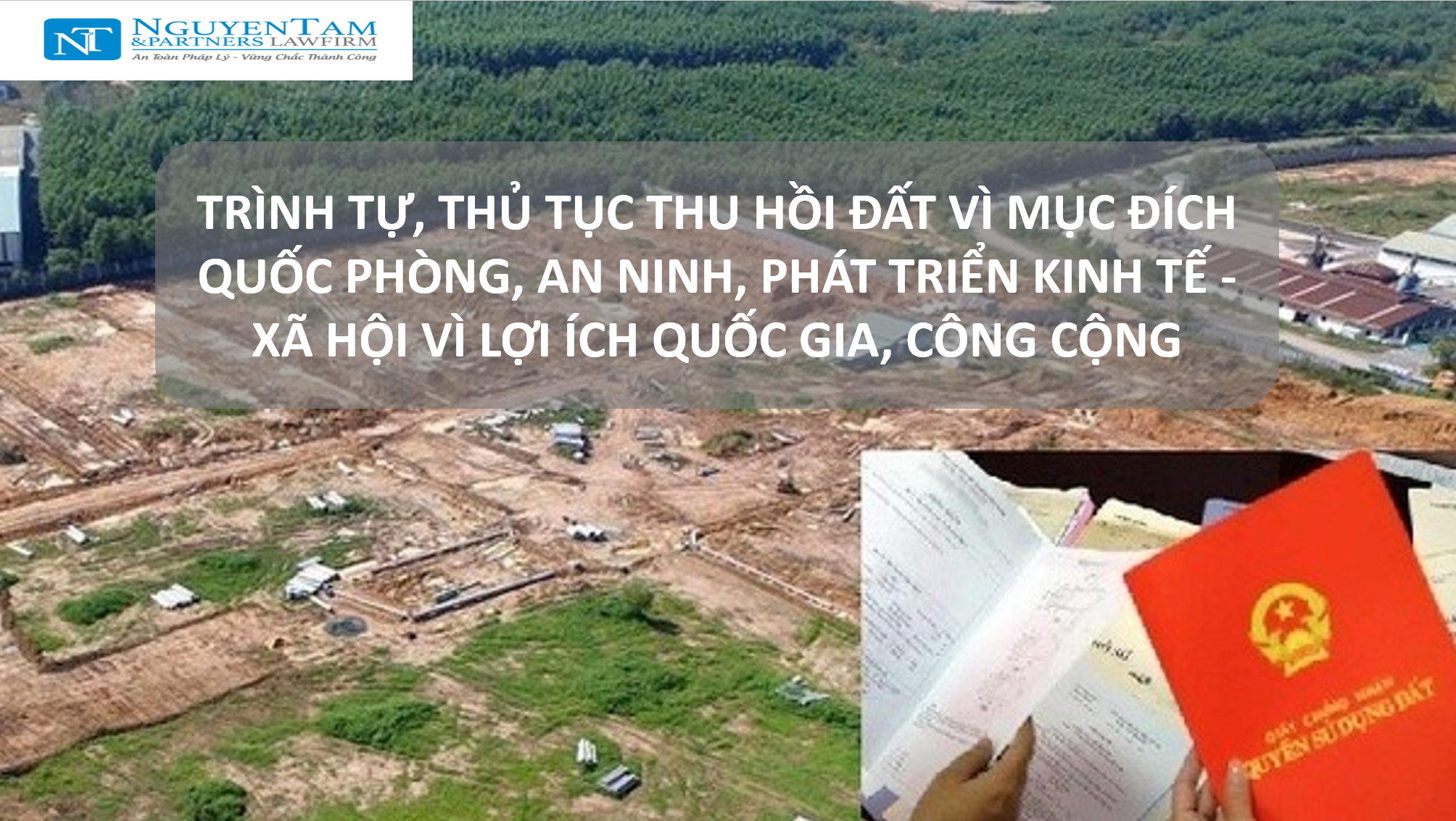 TRÌNH TỰ, THỦ TỤC THU HỒI ĐẤT VÌ MỤC ĐÍCH QUỐC PHÒNG, AN NINH; PHÁT TRIỂN KINH TẾ - XÃ HỘI VÌ LỢI ÍCH QUỐC GIA, CÔNG CỘNG 