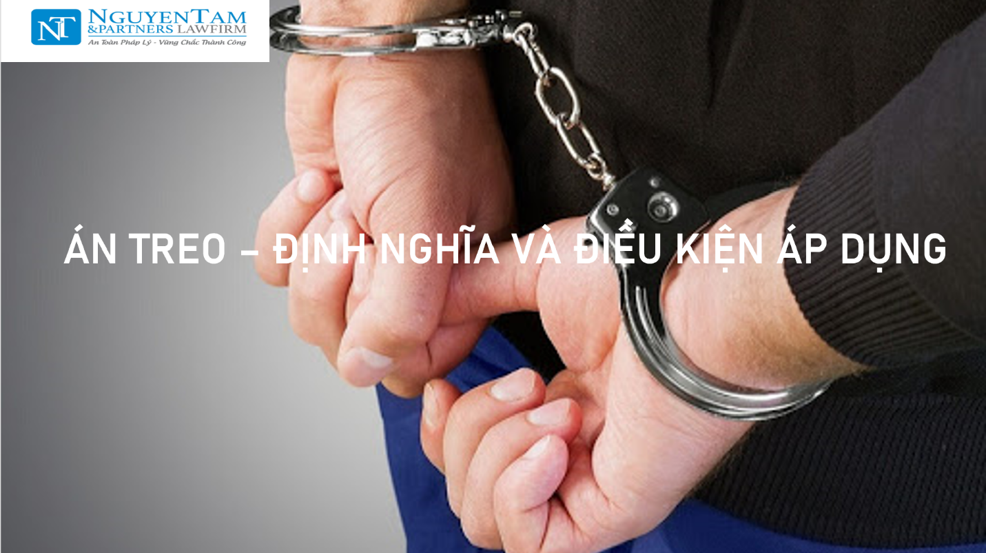 ÁN TREO - ĐỊNH NGHĨA VÀ ĐỐI TƯỢNG ĐƯỢC ÁP DỤNG THEO QUY ĐỊNH PHÁP LUẬT