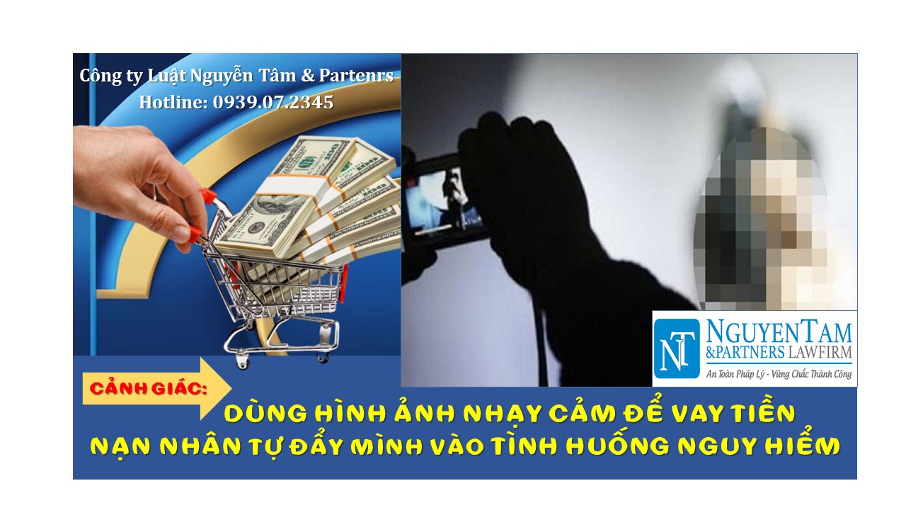 Dùng ảnh “nóng” để thế chấp vay tiền, nhiều người đang tự đẩy mình vào tình thế nguy hiểm