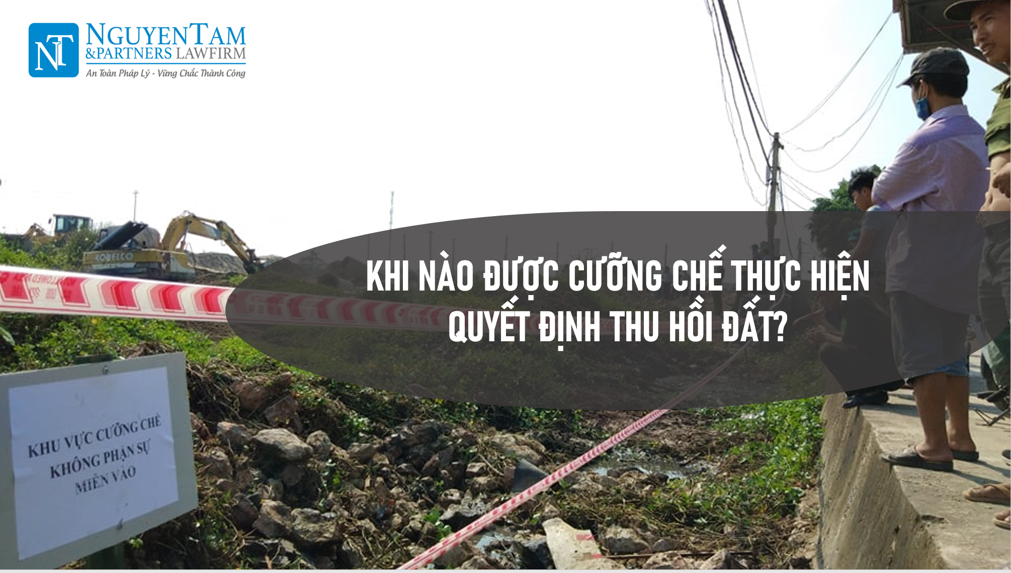 KHI NÀO ĐƯỢC CƯỠNG CHẾ THỰC HIỆN QUYẾT ĐỊNH THU HỒI ĐẤT?