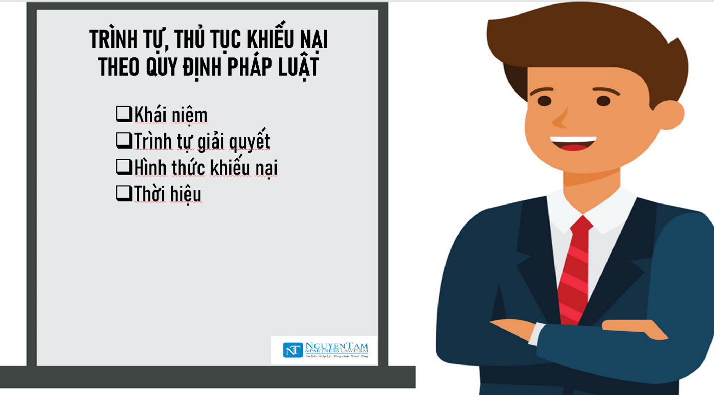 TRÌNH TỰ, THỦ TỤC KHIẾU NẠI THEO QUY ĐỊNH PHÁP LUẬT