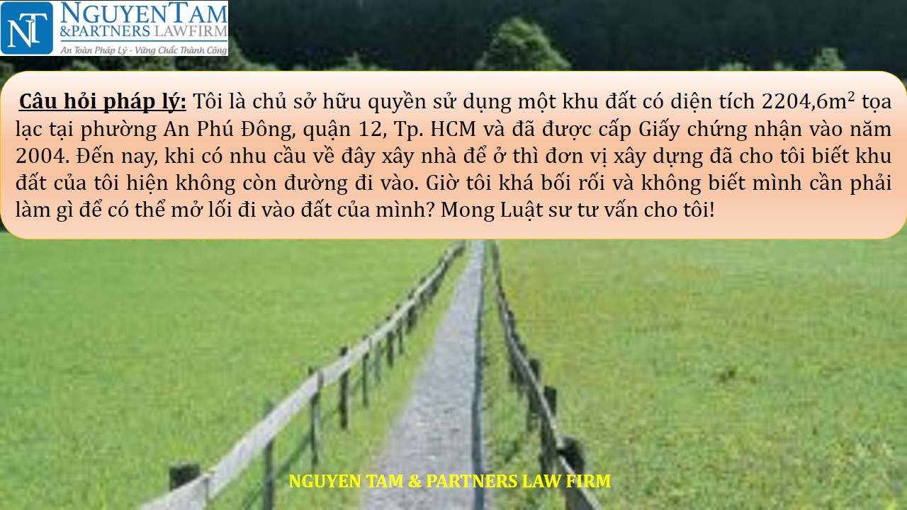 KHÔNG CÓ LỐI ĐI VÀO ĐẤT – CẦN LÀM GÌ?