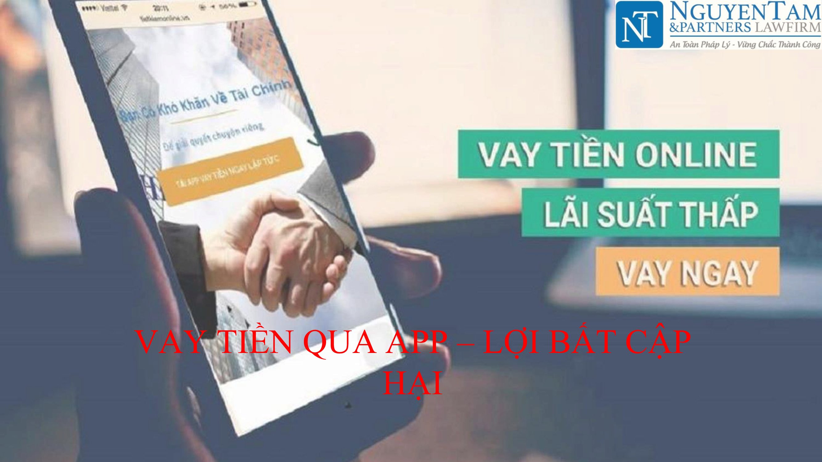 VAY TIỀN QUA APP – LỢI BẤT CẬP HẠI