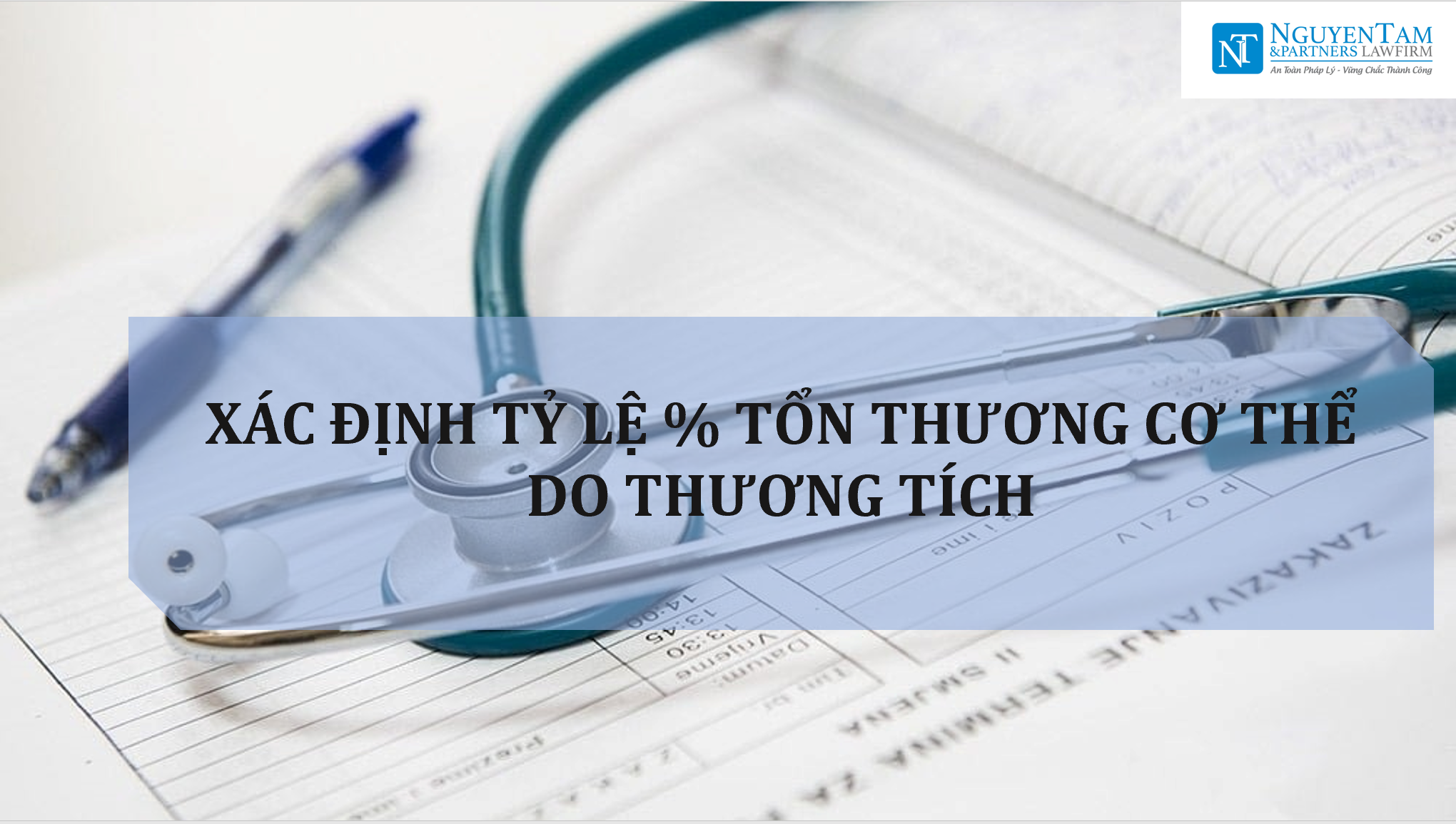 XÁC ĐỊNH TỶ LỆ % TỔN THƯƠNG CƠ THỂ DO THƯƠNG TÍCH